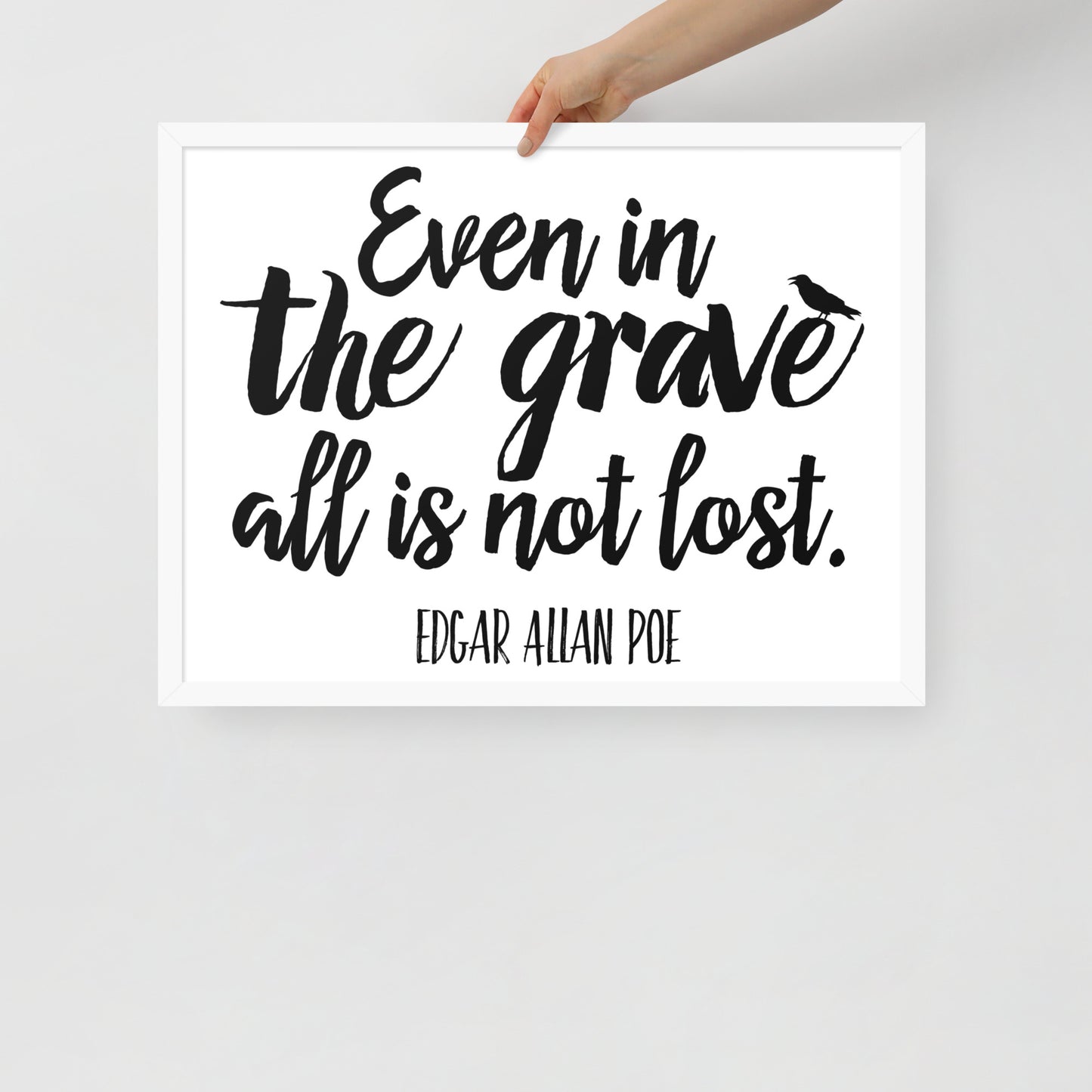 Even in the Grave - Edgar Allan Poe Quote Framed Poster - 18 x 24 White Frame