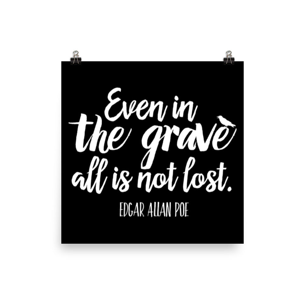 Even in the Grave Black Poster - 10 x 10
