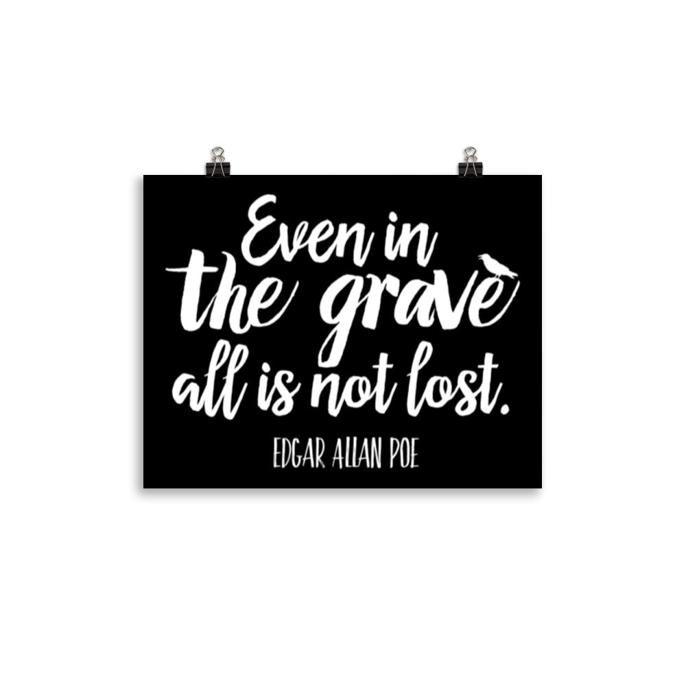 Even in the Grave Black Poster - 11 x 14