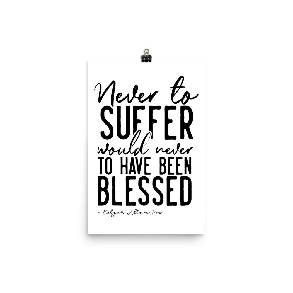 Never to Suffer White Poster - 12 x 18