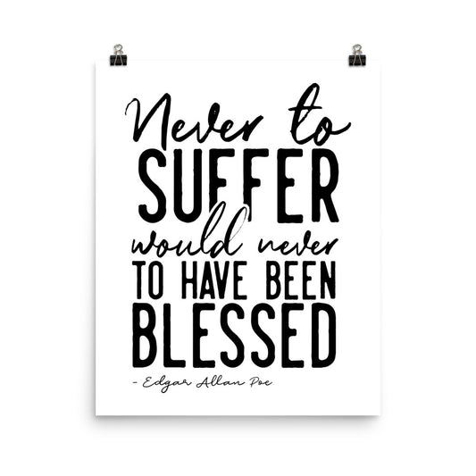 Never to Suffer White Poster - 16 x 20
