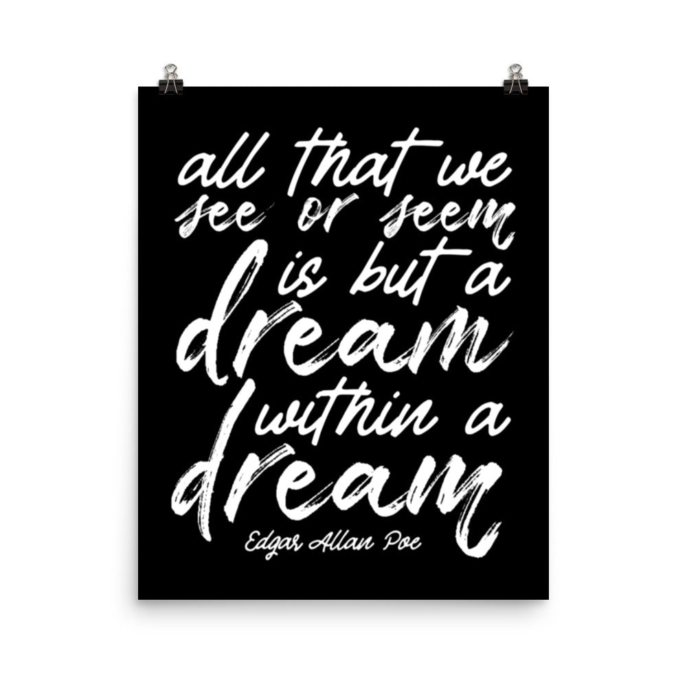 Dream Within a Dream Black Poster - 16 x 20