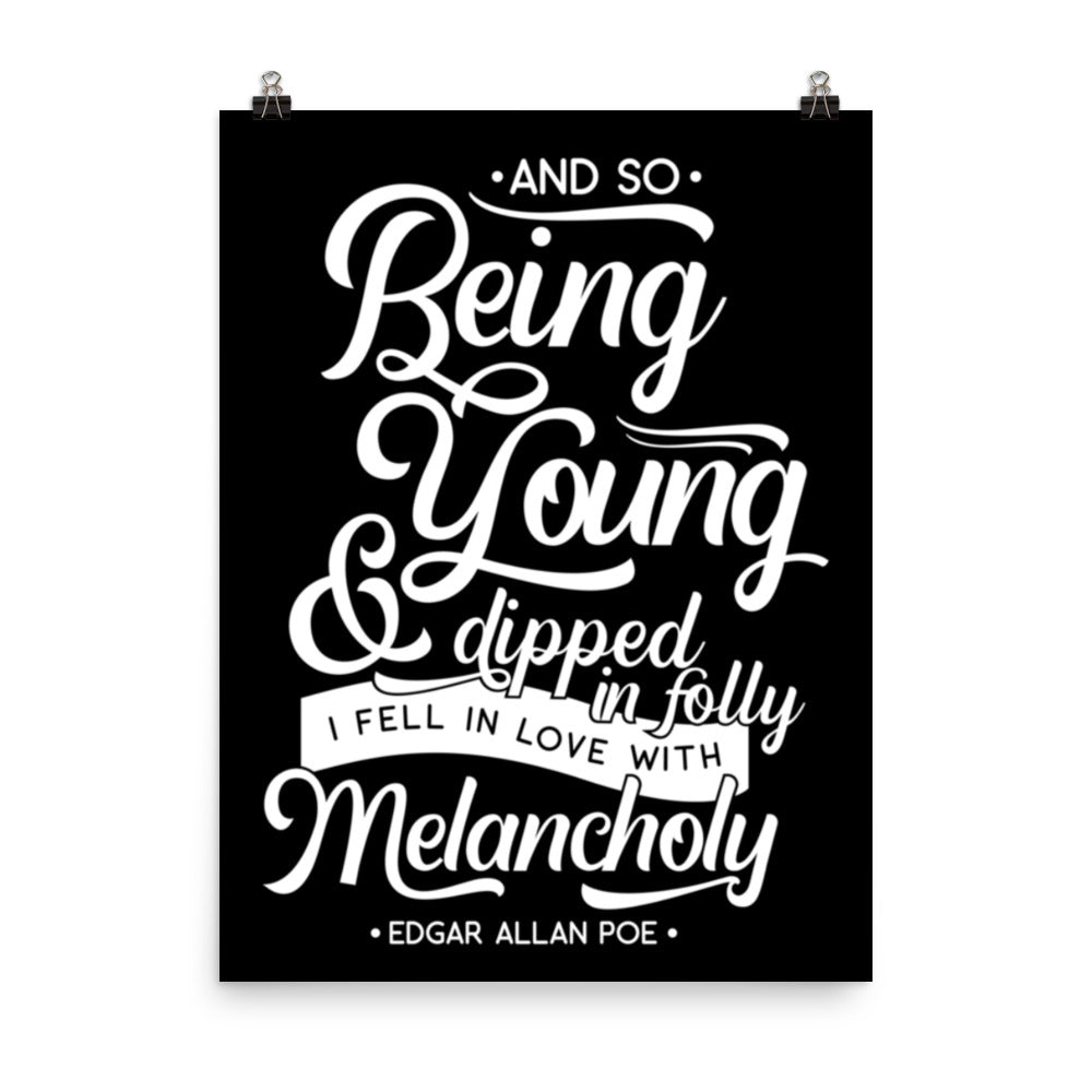 Fell in Love with Melancholy Black Poster - 18 x 24