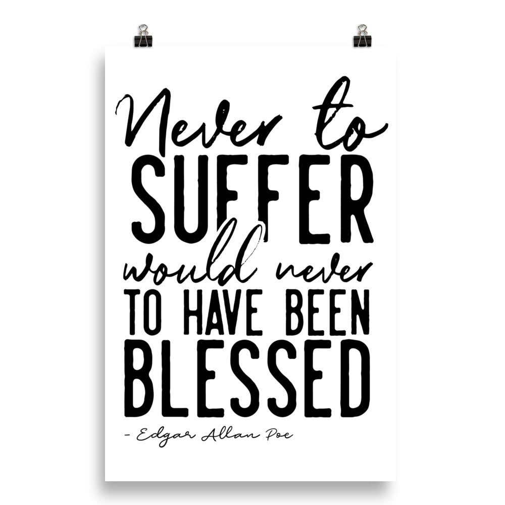 Never to Suffer White Poster - 20 x 30
