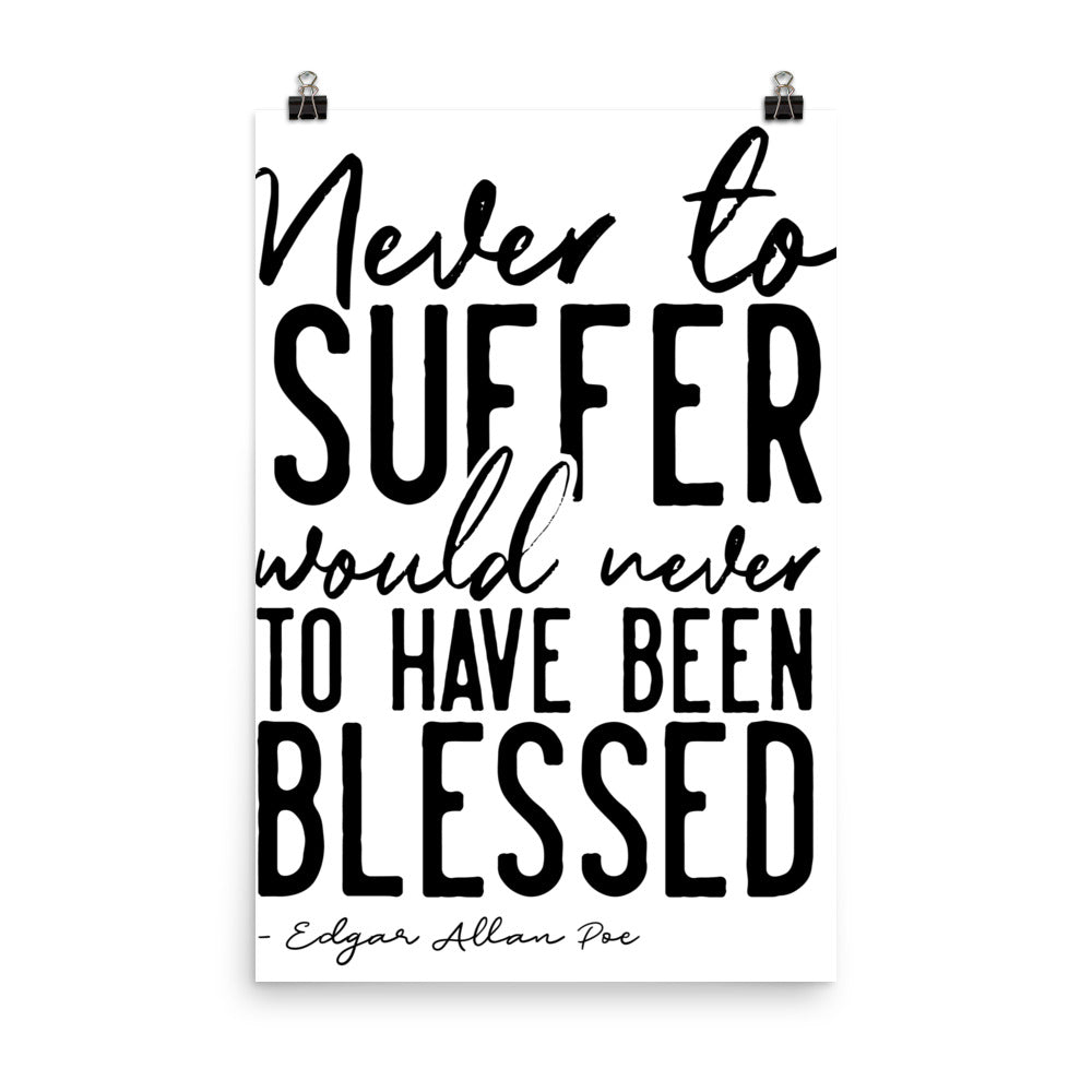 Never to Suffer White Poster - 24 x 36