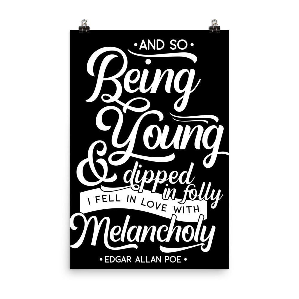 Fell in Love with Melancholy Black Poster - 24 x 36