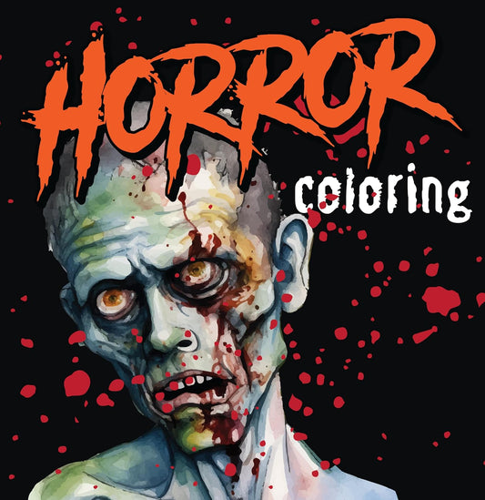 Horror Coloring - A Book with Chilling Quotes & Macabre Art