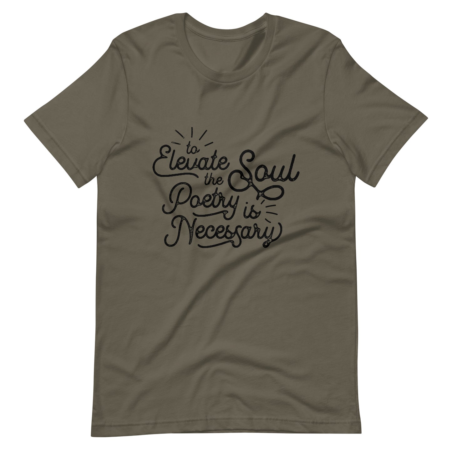 To Elevate the Soul Edgar Allan Poe Quote - Men's t-shirt - Army Front