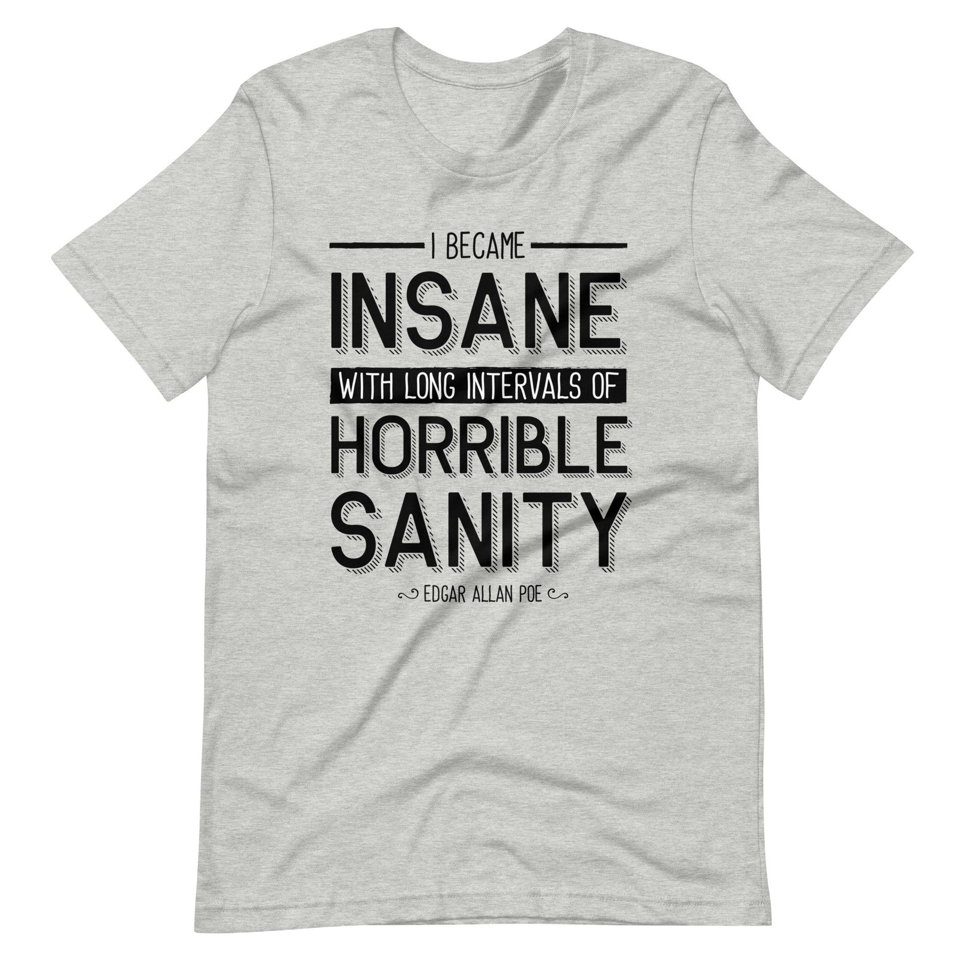 I Became Insane Edgar Allan Poe Quote - Men's t-shirt - Athletic Heather Front