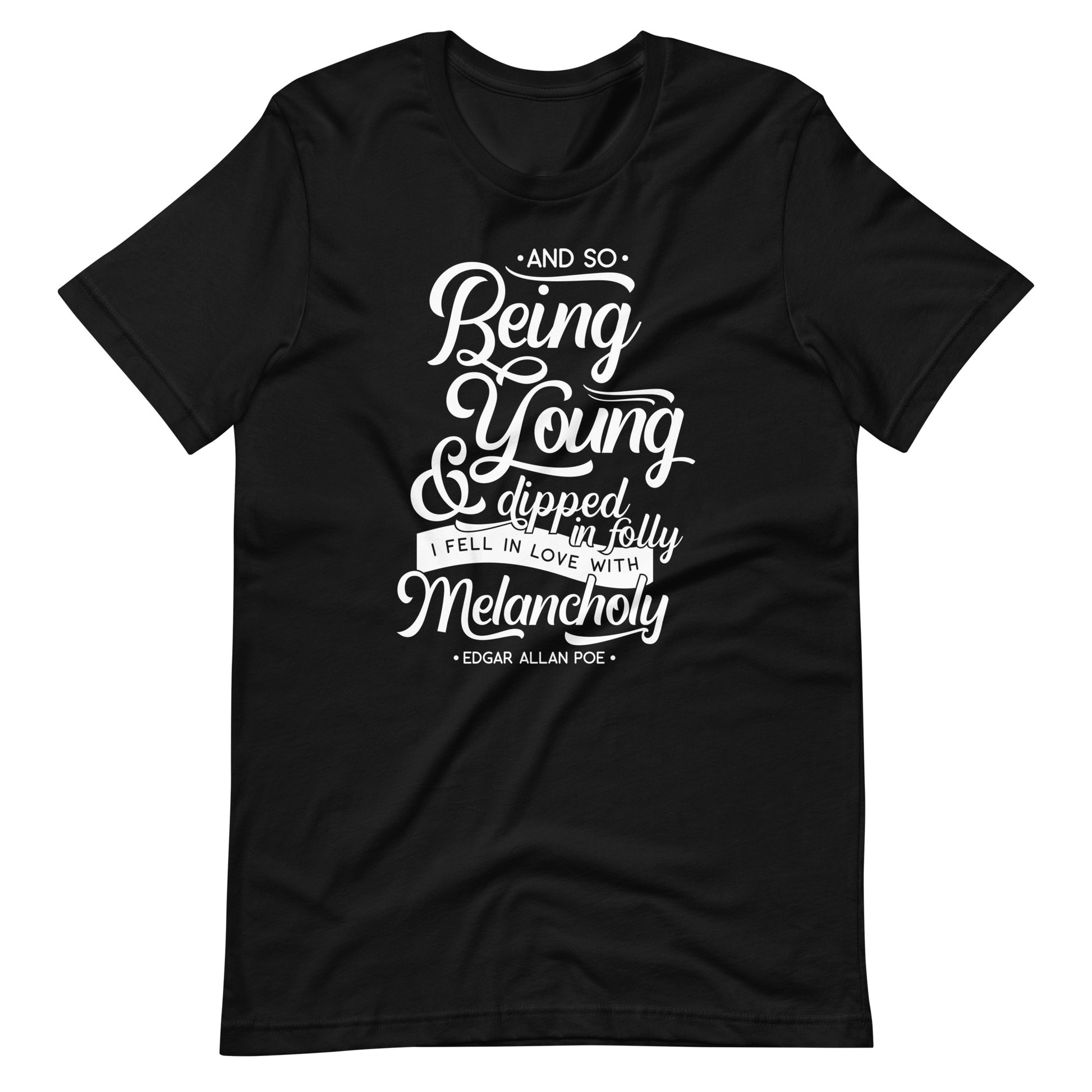 Fell in Love with Melancholy Edgar Allan Poe Quote - Men's t-shirt - Black Front