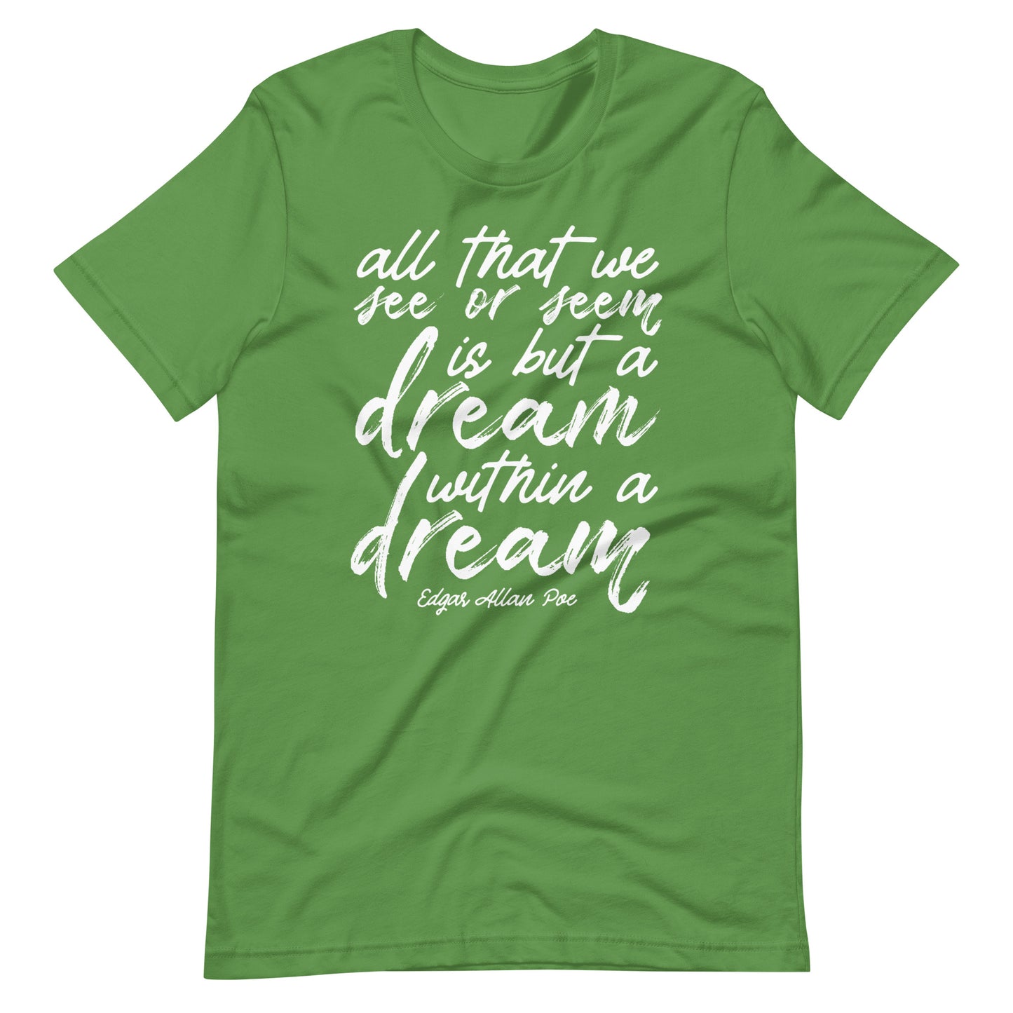Dream Within a Dream Edgar Allan Poe Quote - Men's t-shirt - Leaf Front