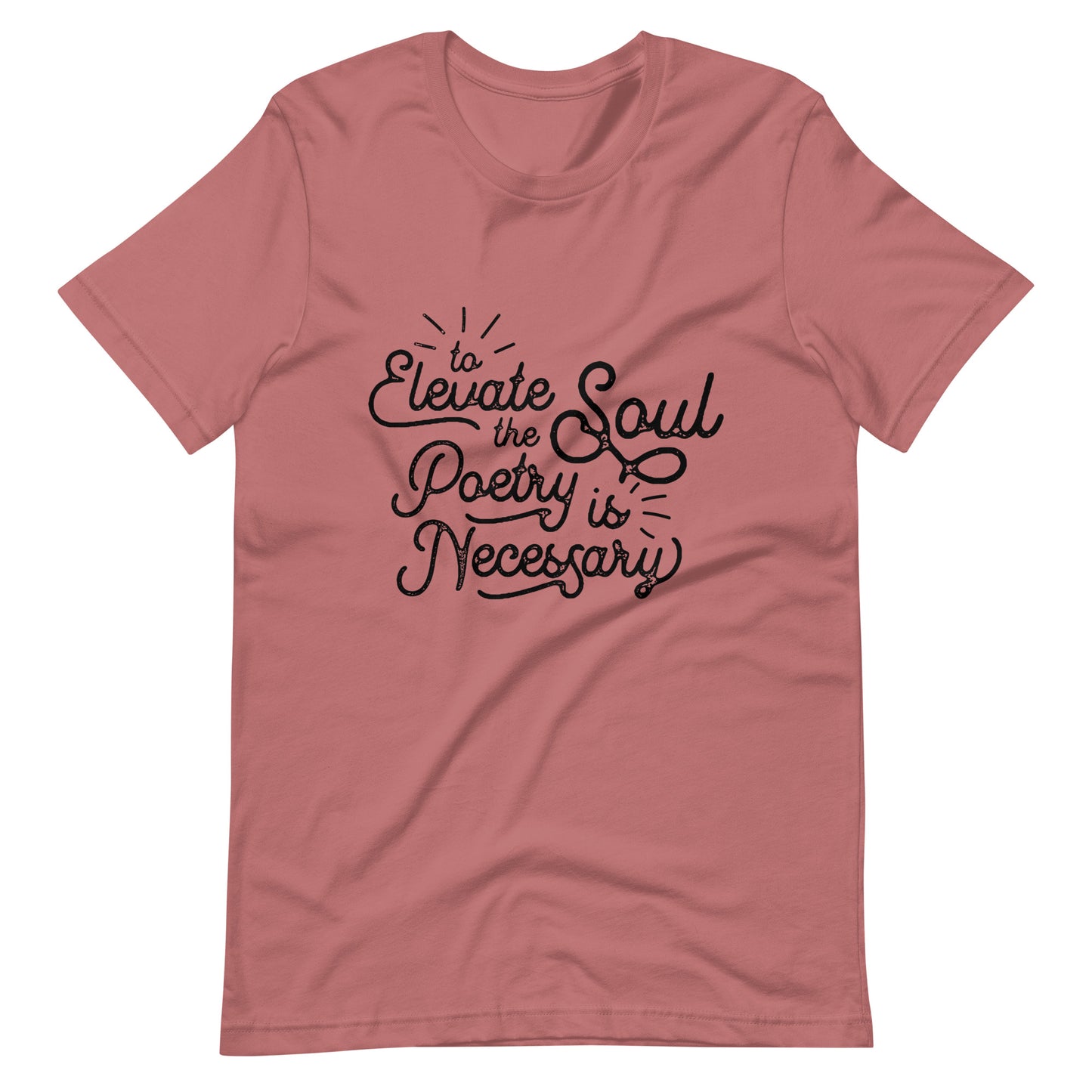 To Elevate the Soul Edgar Allan Poe Quote - Men's t-shirt - Mauve Front