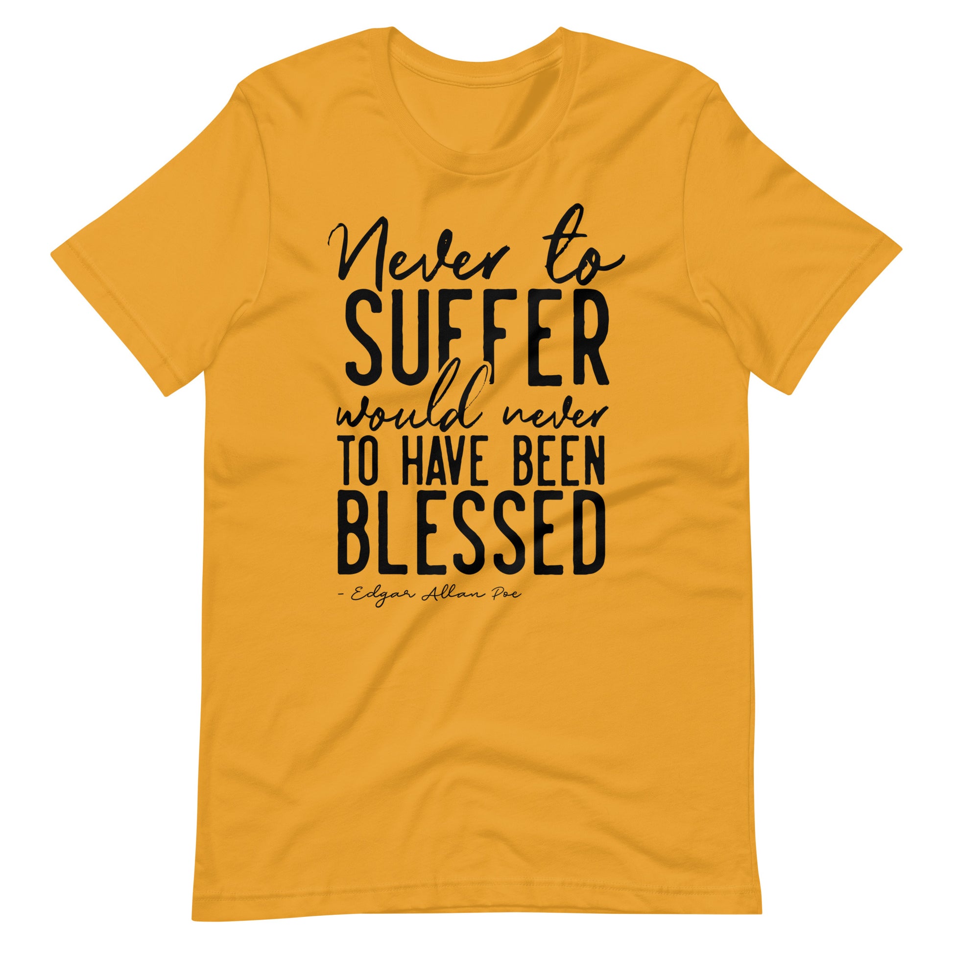 Never to Suffer Edgar Allan Poe Quote - Men's t-shirt - Mustard Front