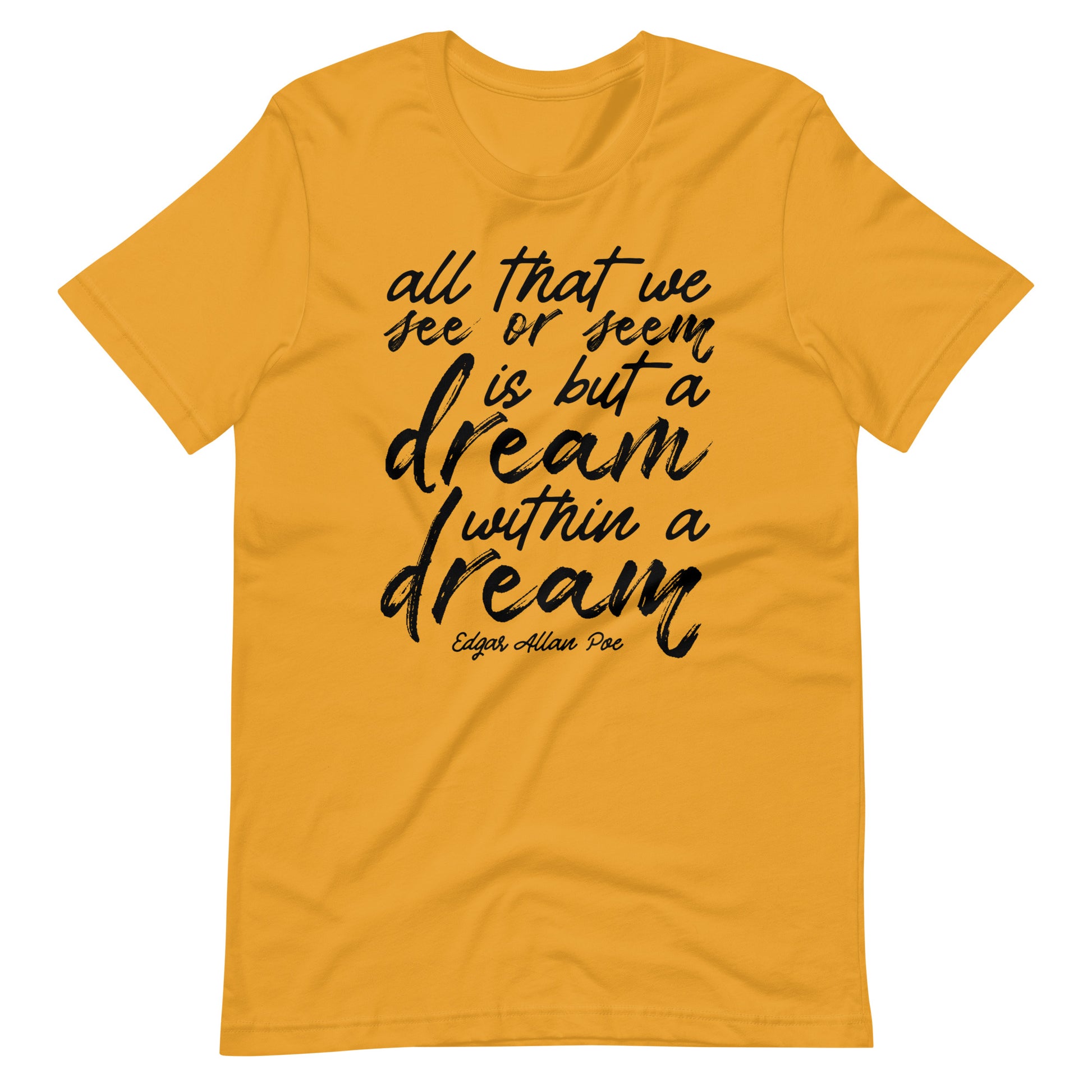 Dream Within a Dream Edgar Allan Poe Quote - Men's t-shirt - Mustard Front