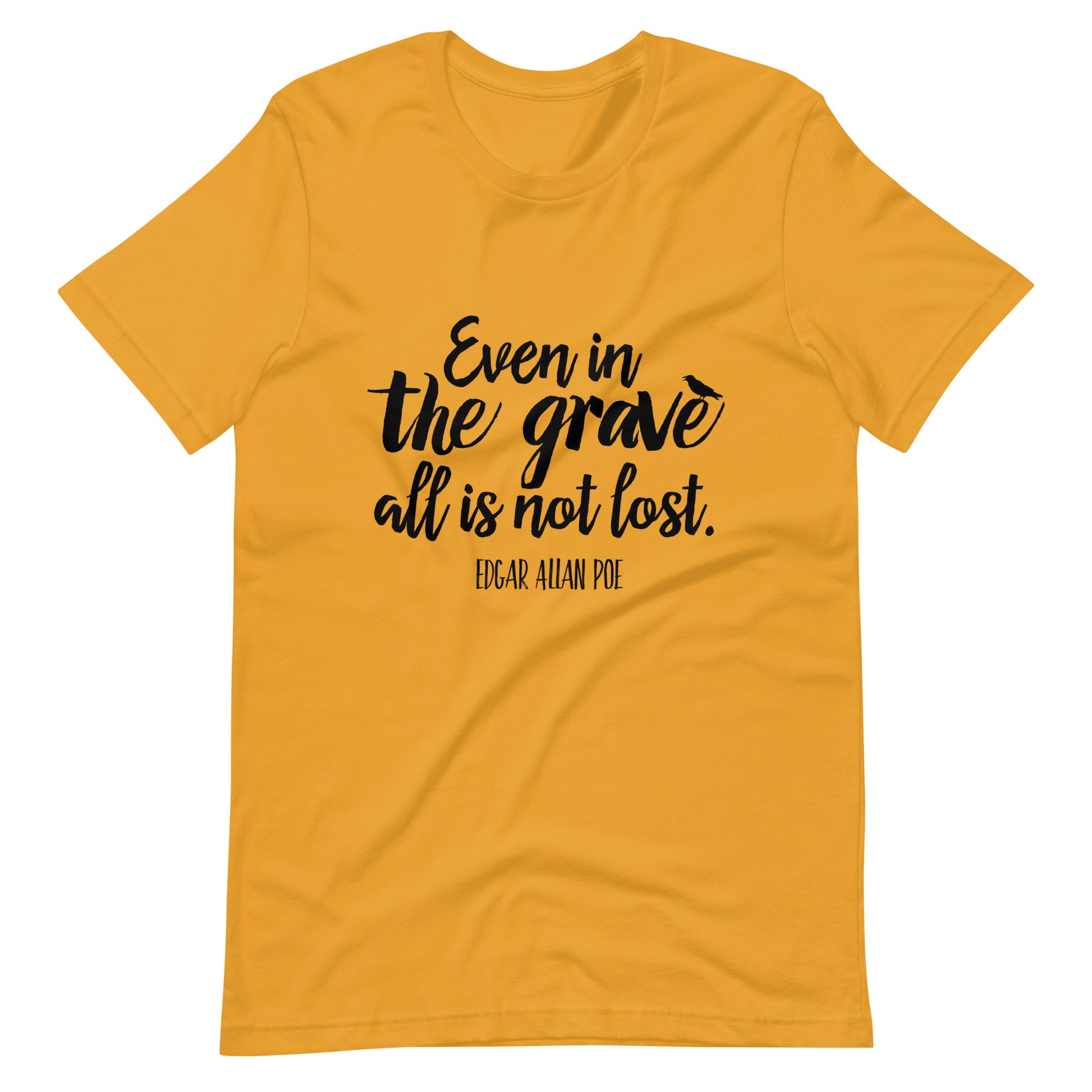 Even in the Grave Edgar Allan Poe Quote - Men's t-shirt - Mustard Front