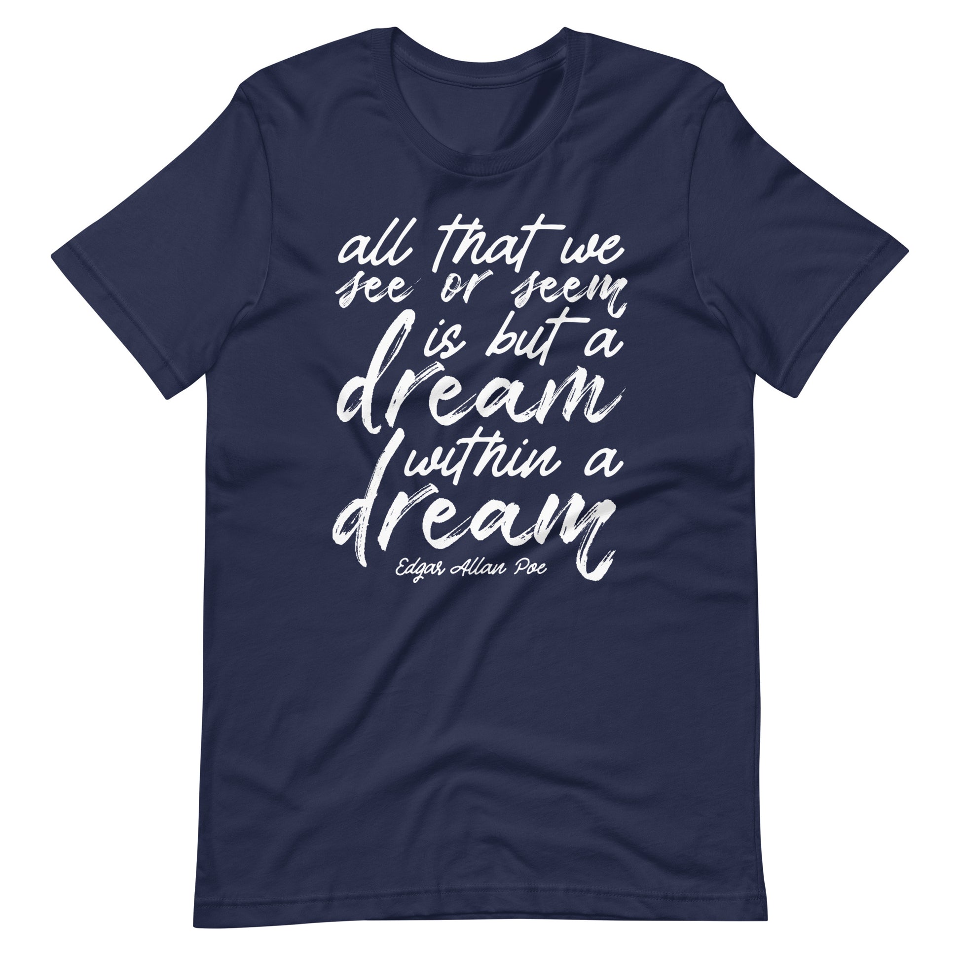 Dream Within a Dream Edgar Allan Poe Quote - Men's t-shirt - Navy Front