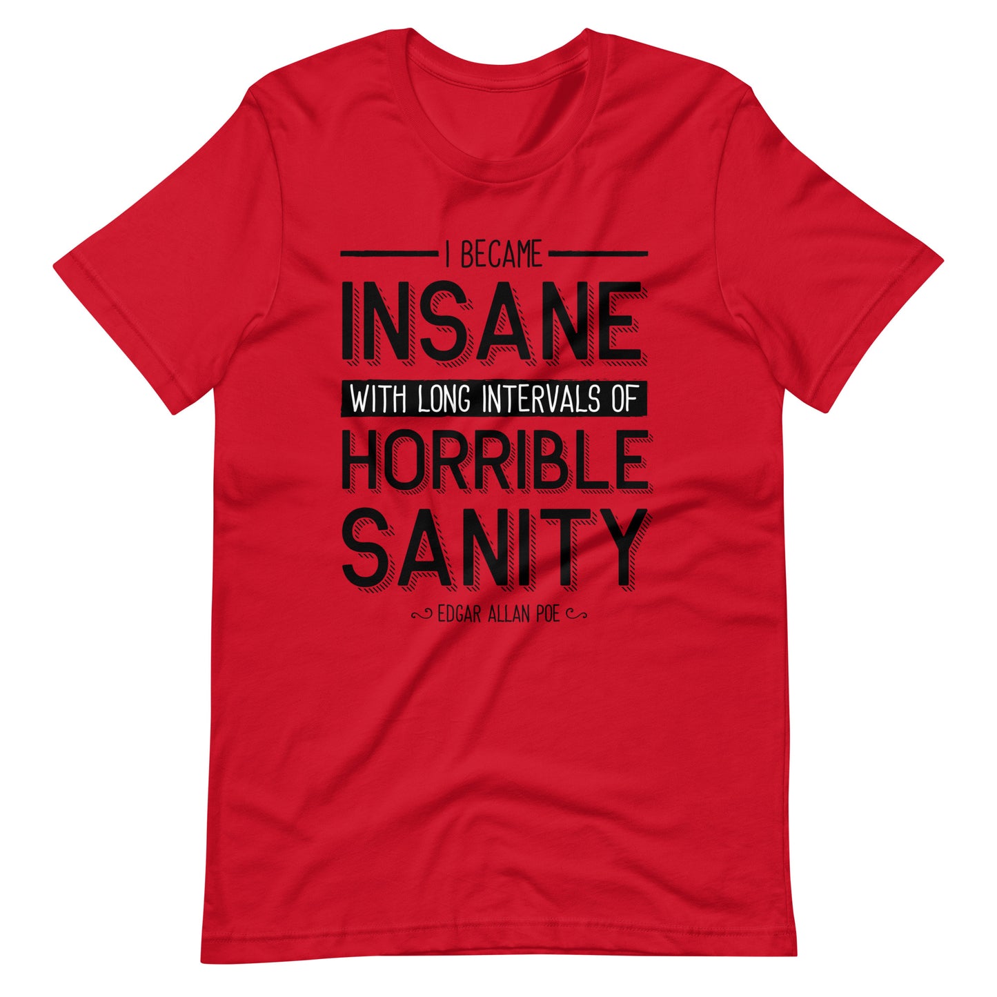 I Became Insane Edgar Allan Poe Quote - Men's t-shirt - Red Front