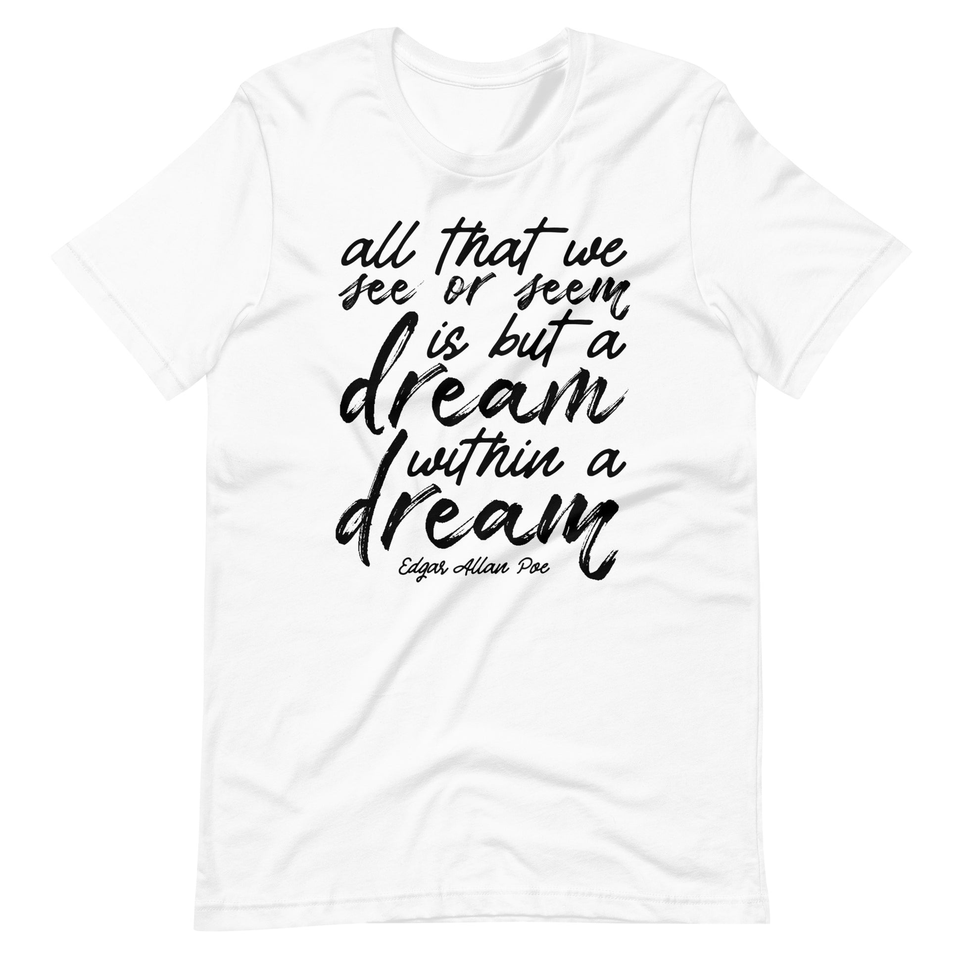 Dream Within a Dream Edgar Allan Poe Quote - Men's t-shirt - White Front