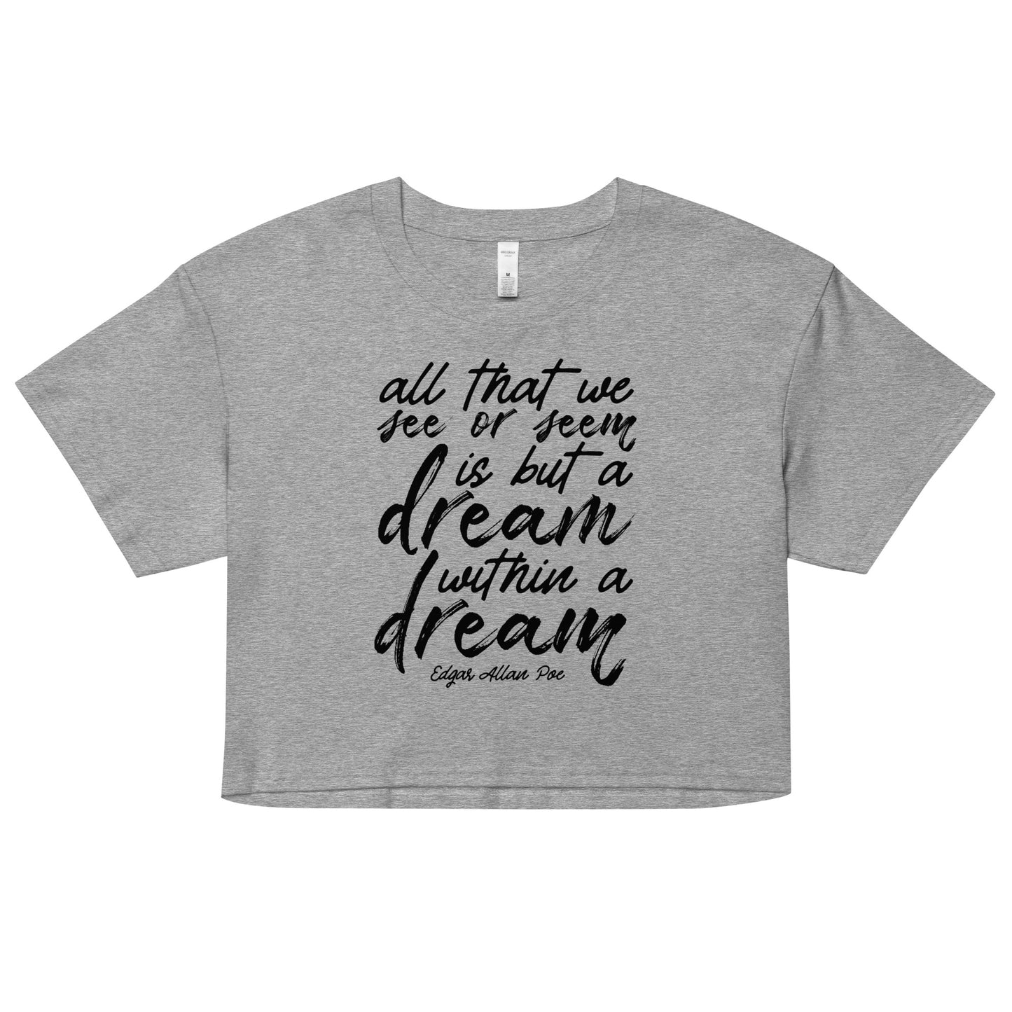 Dream Within a Dream Edgar Allan Poe Quote- Women’s crop top - Athletic Heather Front