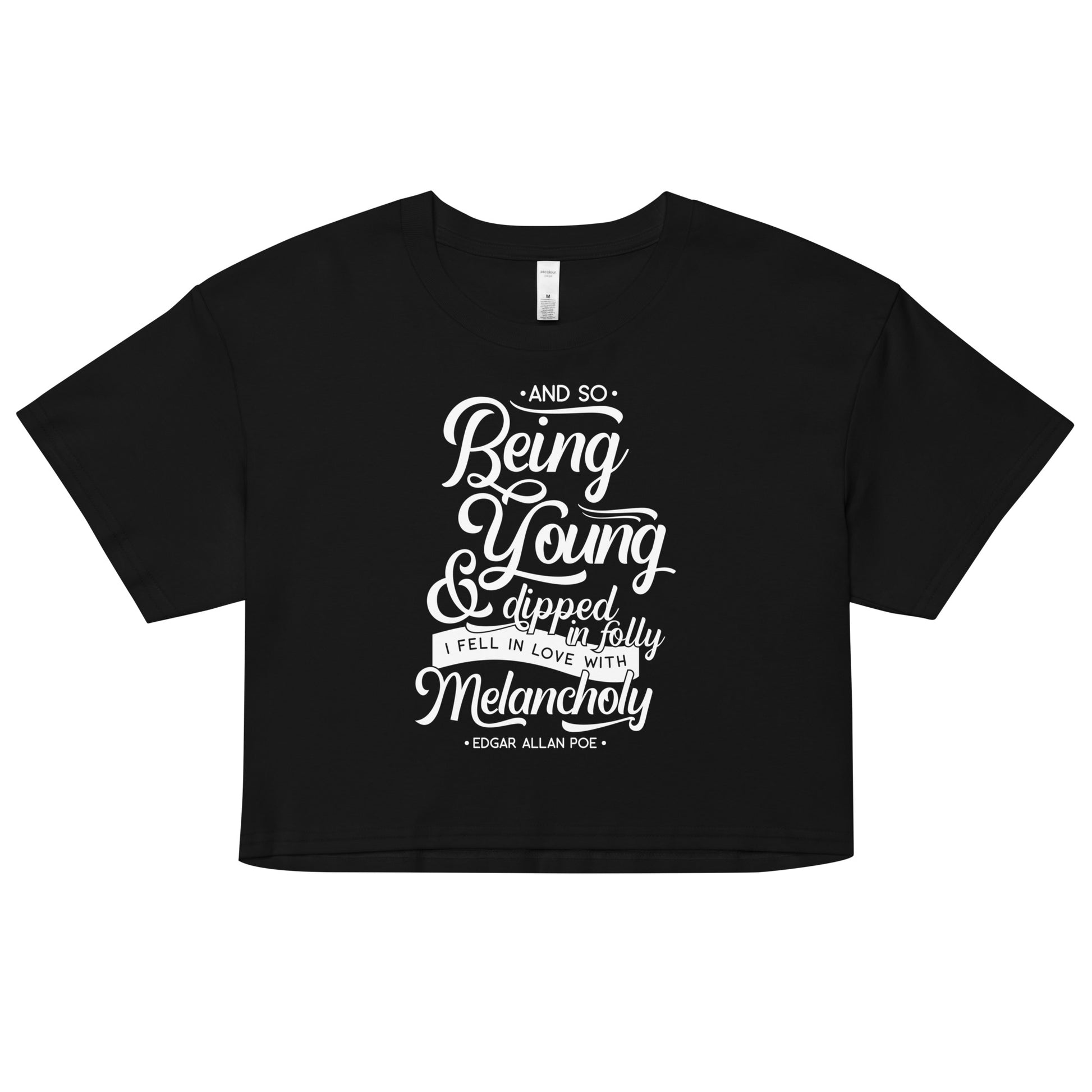 Fell in Love with Melancholy Edgar Allan Poe Quote - Women’s crop top - Black Front