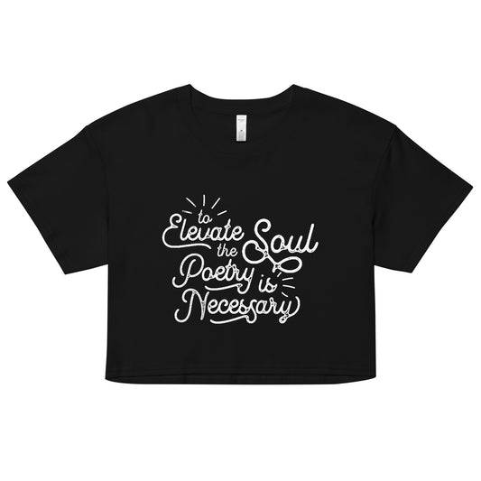 To Elevate the Soul Edgar Allan Poe Quote - Women’s crop top - Black Front