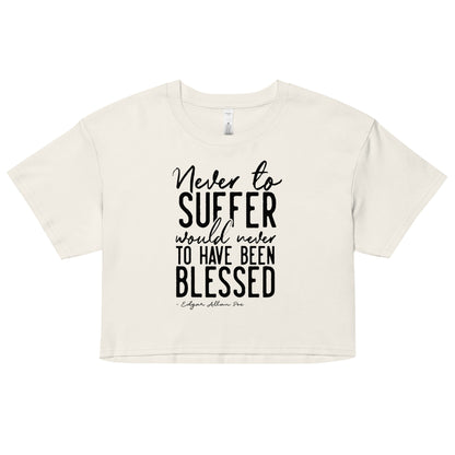 Never to Suffer Edgar Allan Poe Quote Women's Crop Top - Ecru Front