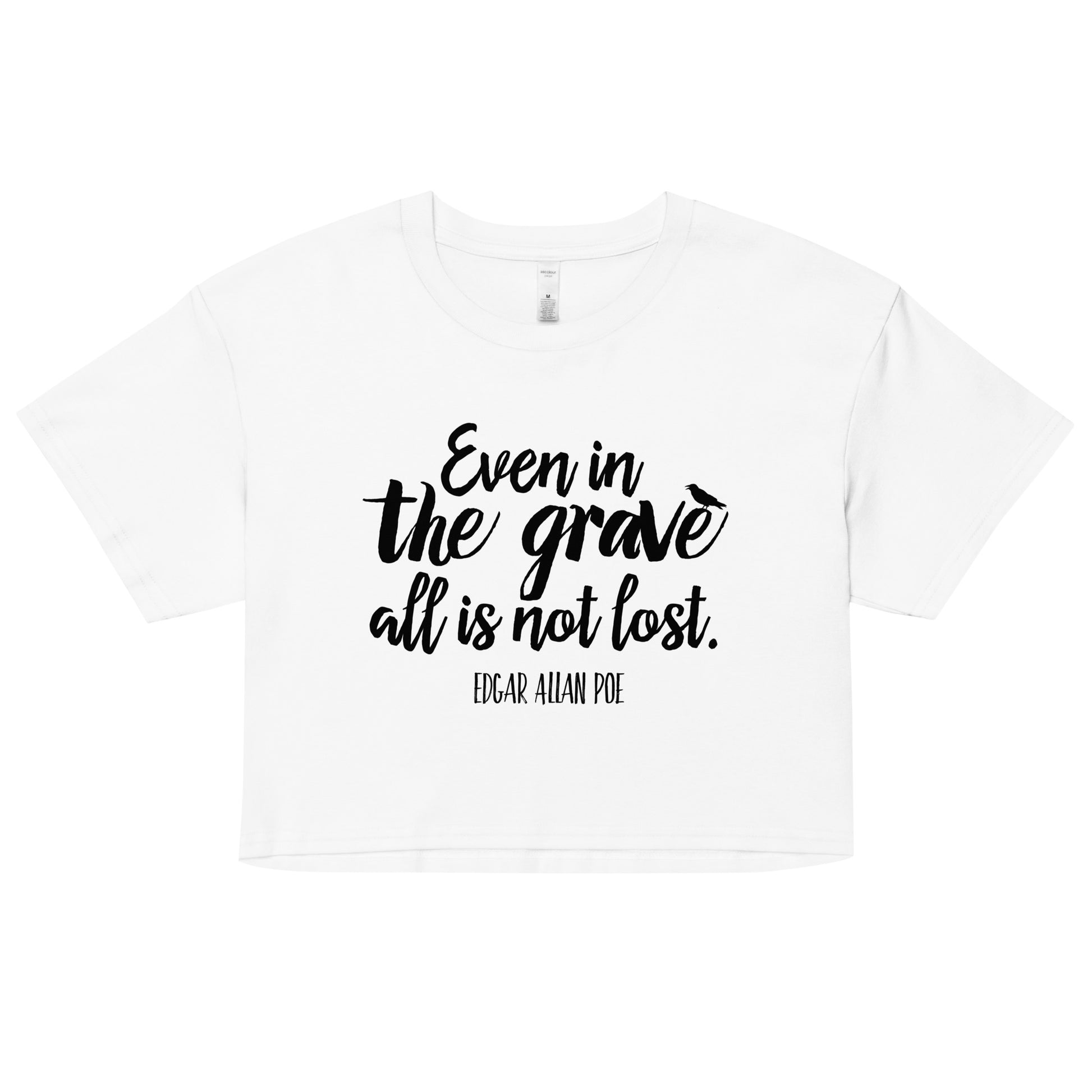Even in the Grave Edgar Allan Poe Quote - Women’s crop top - White Front